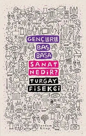 Sanat Nedir? - Gençlerle Bas Basa cover image