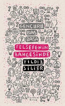 Gençlerle Baş Başa: Felsefenin Bahçesinde cover image