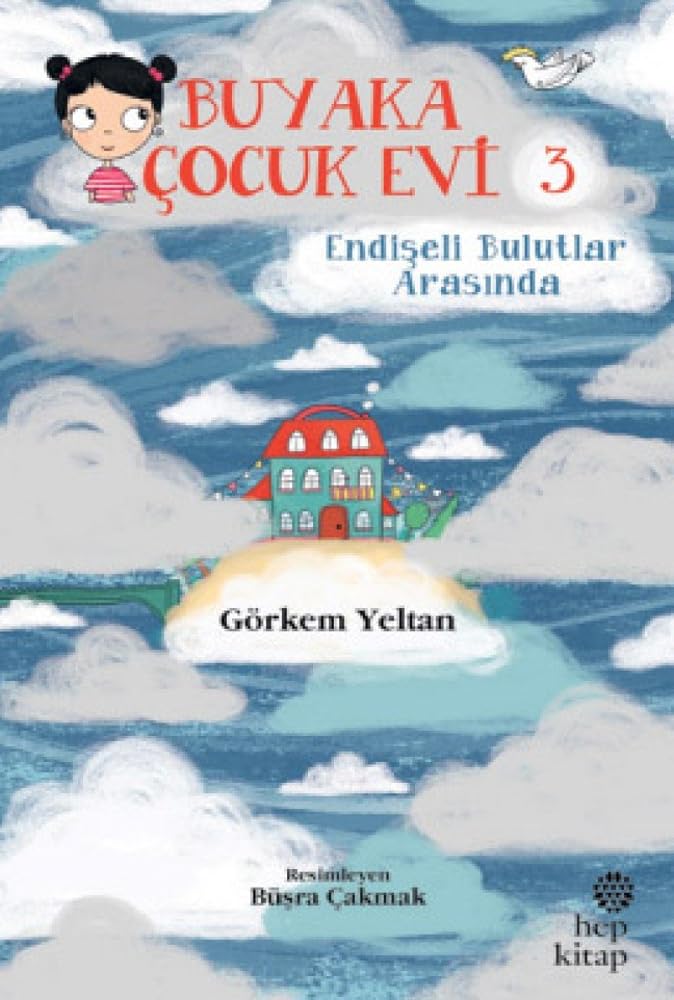 Buyaka Cocuk Evi 3 - Endiseli Bulutlar Arasinda cover image