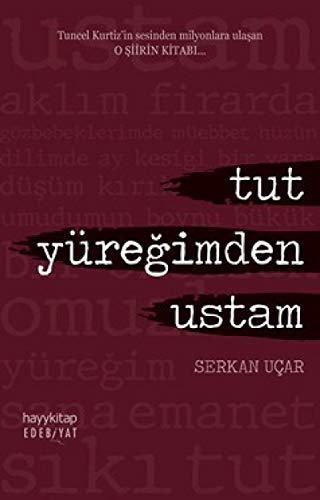 Tut Y�reğimden Ustam (Turkish Edition) cover image