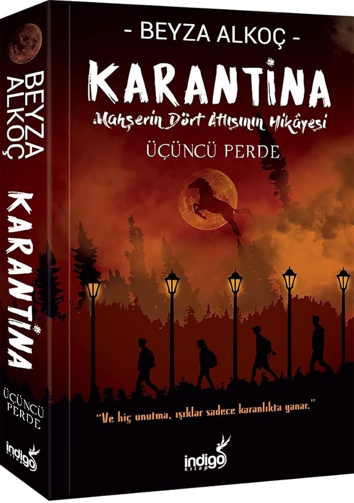 Karantina - Üçüncü Perde: Mahşerin Dört Atlısının Hikayesi (Turkish Edition) cover image
