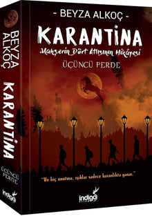 Karantina - Üçüncü Perde: Mahşerin Dört Atlısının Hikayesi (Turkish Edition) cover image