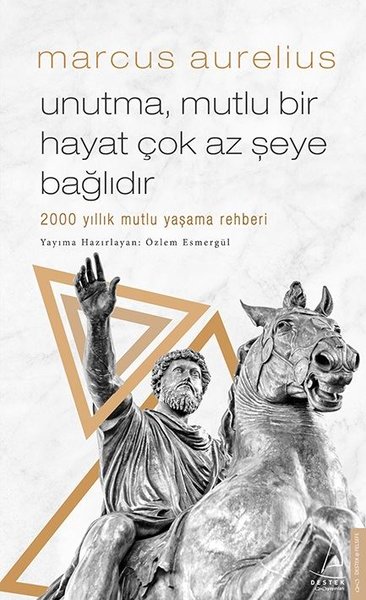 Marcus Aurelius: Unutma, Mutlu Bir Hayat Çok Az Şeye Bağlıdır cover image