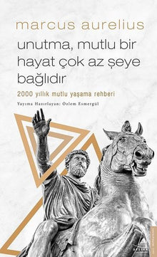 Marcus Aurelius: Unutma, Mutlu Bir Hayat Çok Az Şeye Bağlıdır cover image