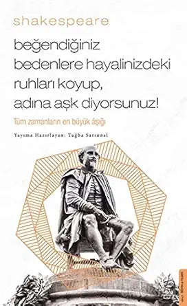 Beğendiğiniz Bedenlere Hayalinizdeki Ruhları Koyup, Adına Aşk Diyorsunuz! (Cep Boy): Tüm Zamanların En Büyük Aşığı cover image
