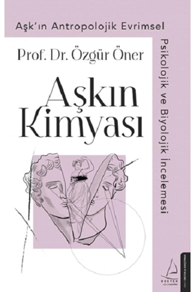 Askin Kimyasi; Askin Antropolojik, Evrimsel, Psikolojik ve Biyolojik Incelemesi cover image