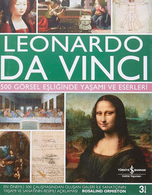Leonardo Da Vinci 500 Görsel Esliginde Yasami ve Eserleri cover image