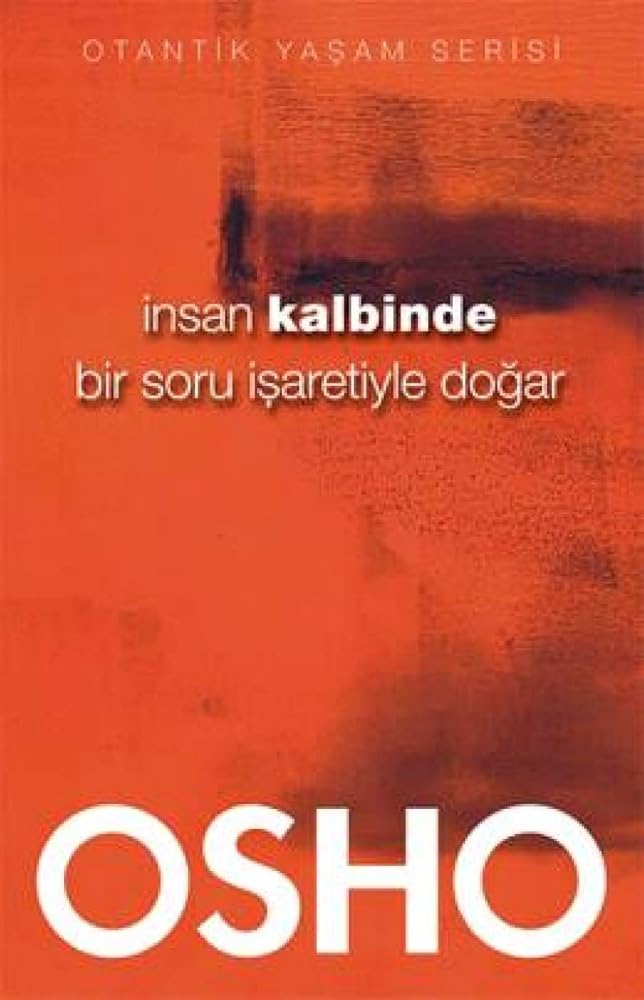 Insan Kalbinde Bir Soru Isaretiyle Dogar cover image