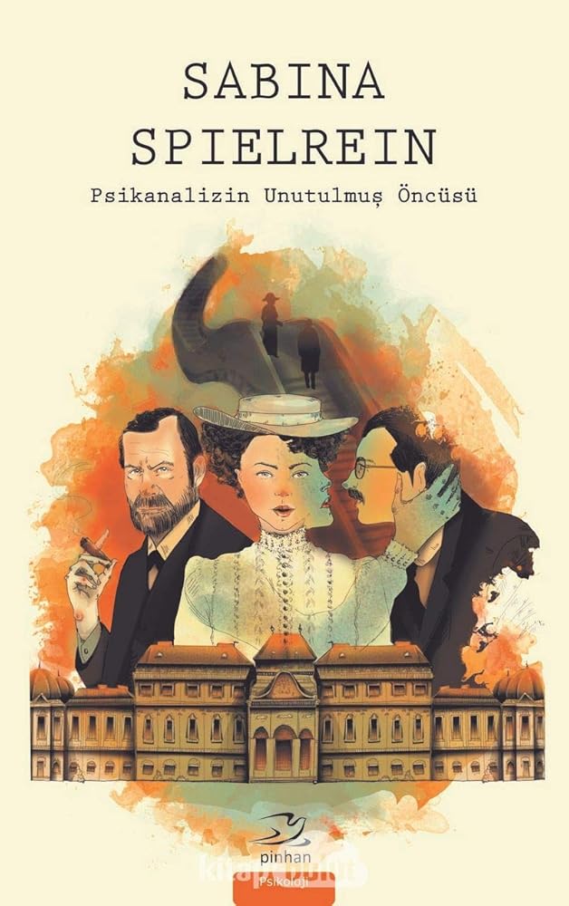 Sabina Spielrein - Psikanalizin Unutulmus Öncüsü cover image