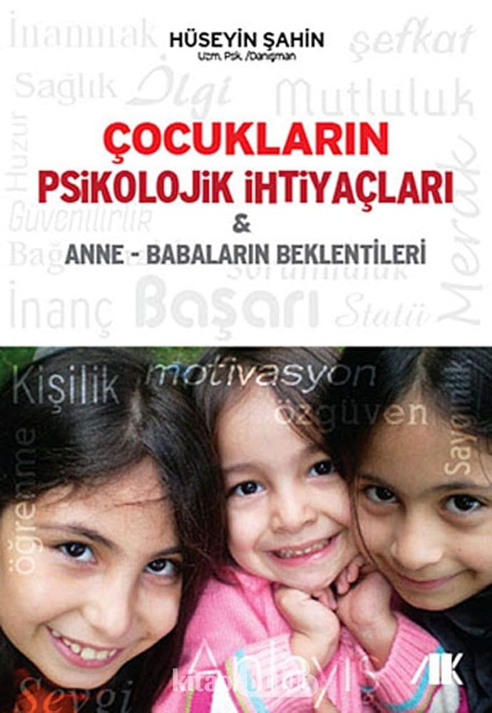 Cocuklarin Psikolojik Ihtiyaclari & Anne-Babalarin Beklentileri cover image