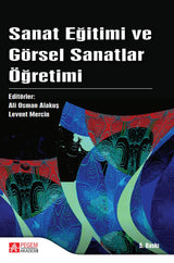 Sanat Eğitimi ve Görsel Sanatlar Öğretimi | Pegem Akademi Yayıncılık - Akademik Kitaplar