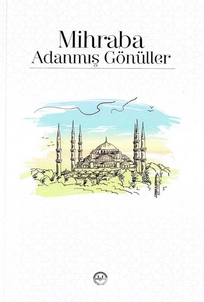 Mihraba Adanmis Gönüller cover image