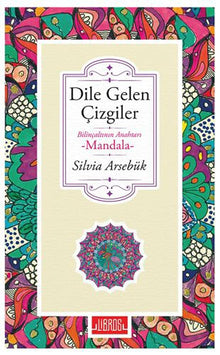 Dile Gelen cizgiler & Bilincaltinin Anahtari Mandala cover image