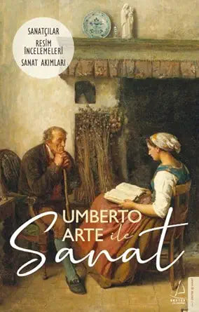 Umberto Arte ile Sanat 3: Sanatçılar-Resim İncelemeleri-Sanat Akımları cover image