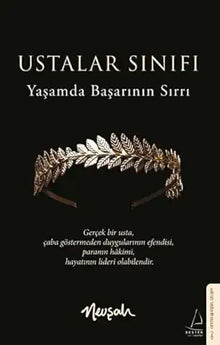 Ustalar Sinifi;Yasamda Basarinin Sirri cover image
