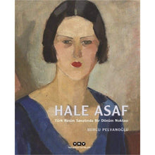 Hale Asaf: Türk resim sanatinda bir dönüm noktasi cover image
