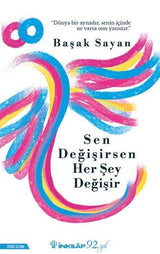Sen Değişirsen Her Şey Değişir, Başak Sayan – Başak Sayan | İnkılâp Kitabevi
