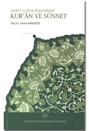 Islam'in Ana Kaynaklari Kur'an ve Sünnet cover image
