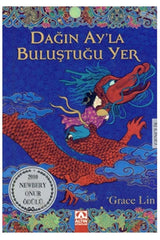 Dağın Ay'la Buluştuğu Yer, Grace Lin – Grace Lin | Altin Kitaplar
