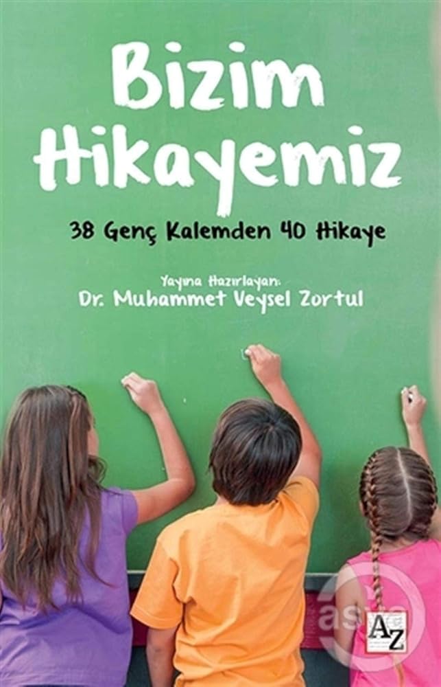 Bizim Hikayemiz; 30 Genc Kalemden 40 Hikaye cover image