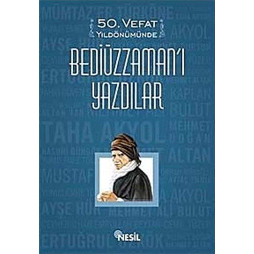 50. Vefat Yildonumunde Bediuzzaman'i Yazdilar cover image