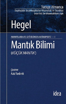 Mantik Bilimi - Kucuk Mantik Anahatlarda Felsefi Bilimler Ansiklopedisi 1 cover image