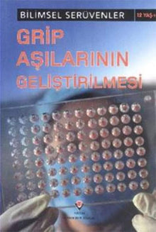 Bilimsel Seruvenler - Grip Asilarinin Gelistirilmesi cover image