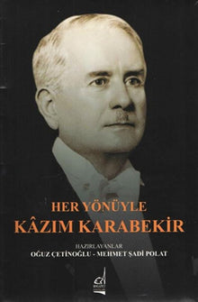 Her Yönüyle Kzim Karabekir cover image