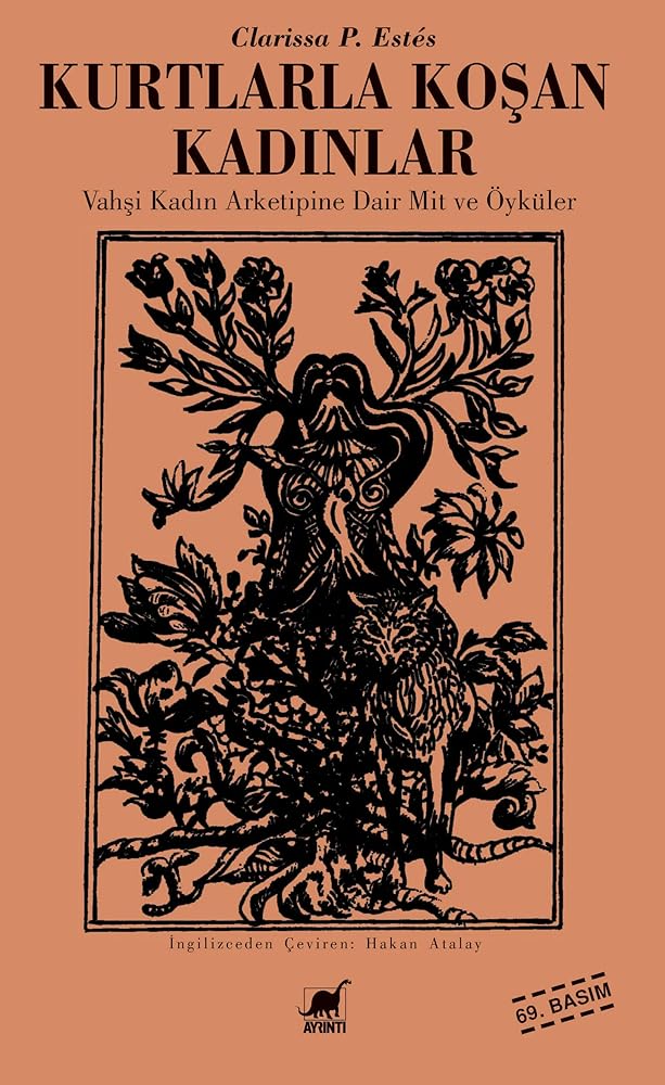 Kurtlarla Koşan Kadınlar: Vahşi Kadın Arketipine Dair Mit ve Öyküler cover image