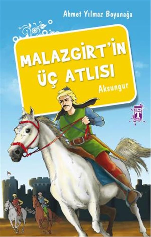 Malazgirt'in Uc Atlisi cover image