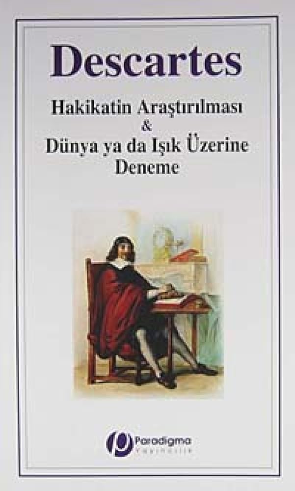Hakikatin Arastirilmasi & Dunya ya da Isik uzerine Deneme cover image
