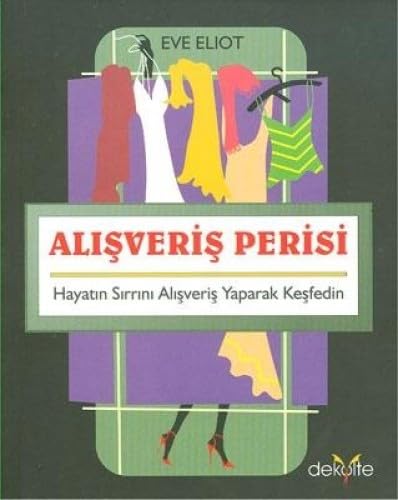 Alışveriş Perisi: Hayatın Sırrını Alışveriş Yaparak Keşfedin cover image