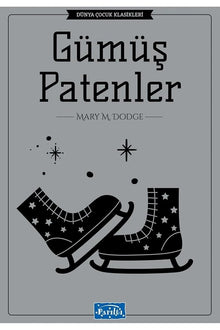 Dunya Cocuk Klasikleri Dizisi: Gumus Patenler cover image