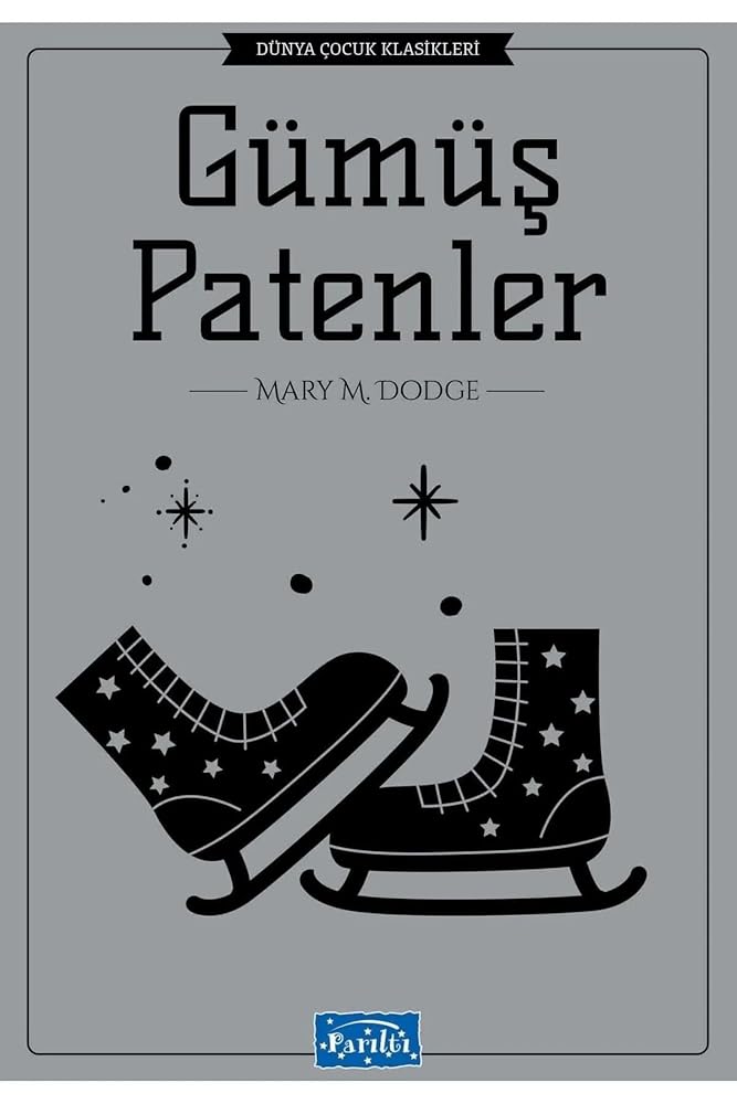 Dunya Cocuk Klasikleri Dizisi: Gumus Patenler cover image