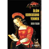 Ölüm Korkusunu Yenmek – Irvin D. Yalom | Kabalcı Yayınevi