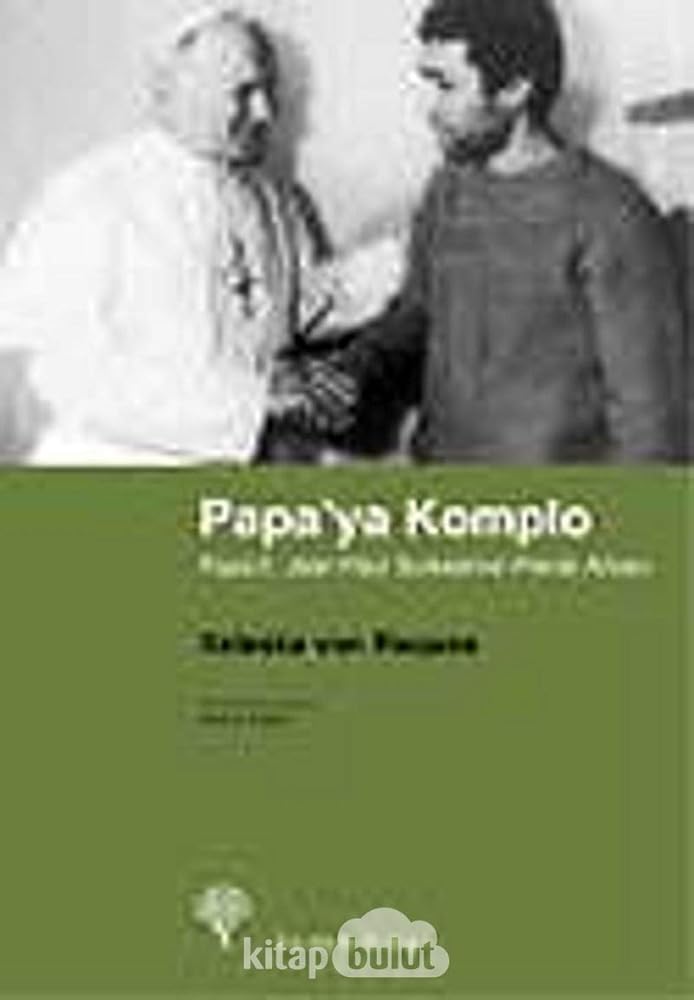 Papa II. Jean Paul Suikastinin Perde Arkasi cover image