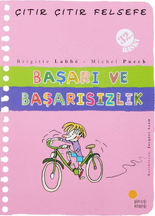 Başarı ve Başarısızlık - Çıtır Çıtır Felsefe 14: 4, 5, 6. Sınıflar (Turkish Edition) cover image