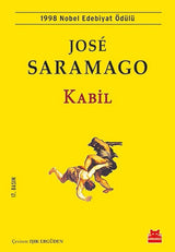 Kabil, Jose Saramago – Jose Saramago | Kirmizi Kedi