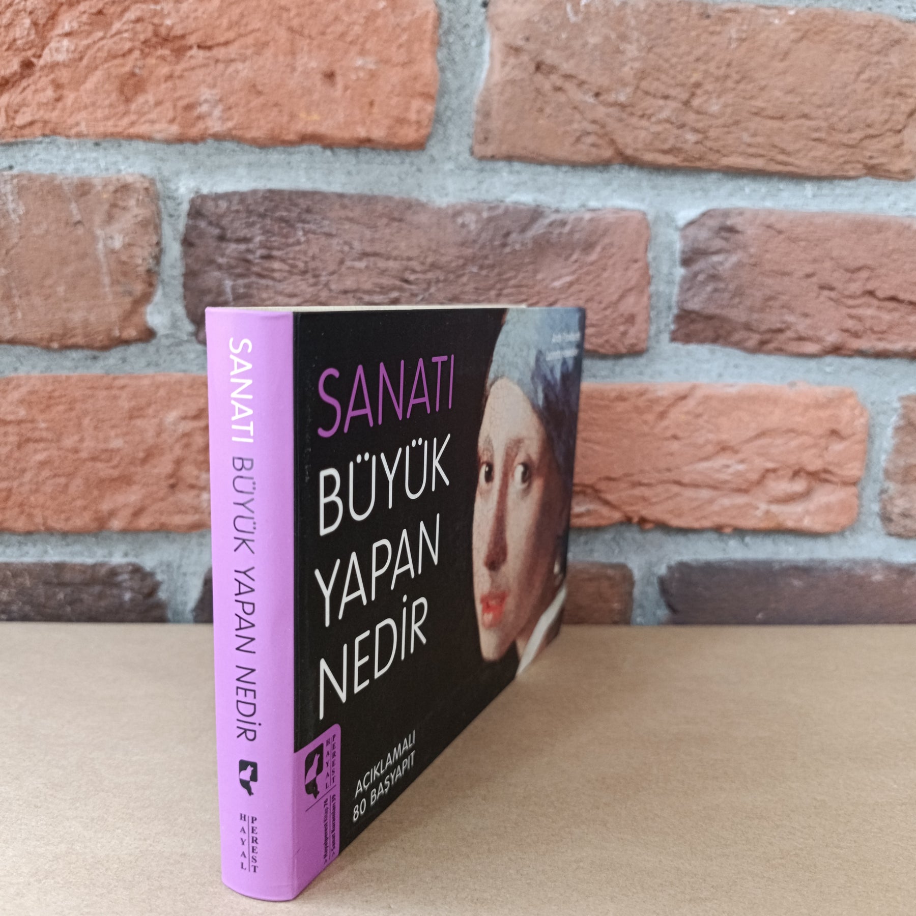 Sanatı Büyük Yapan Nedir – Andy Pankhurst, Lucinda Hawksley, Gül Cevahir Altun, Serap Yüzgüller | Hayalperest Yayınevi