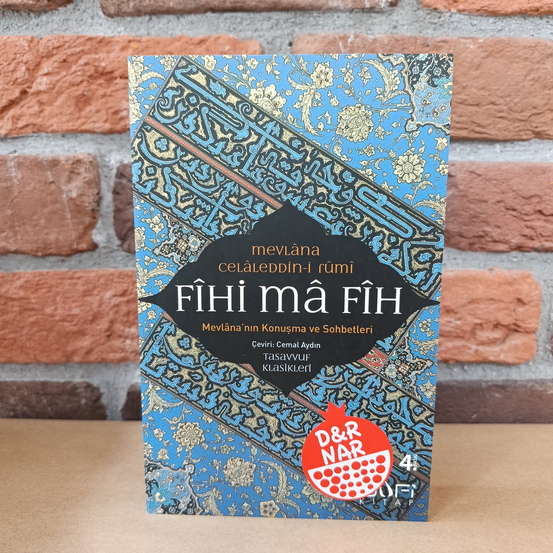 Fihi ma Fih: Mevlana'nın Konuşma ve Sohbetleri – Mevlana Celaleddini Rumi | Sufi Kitap