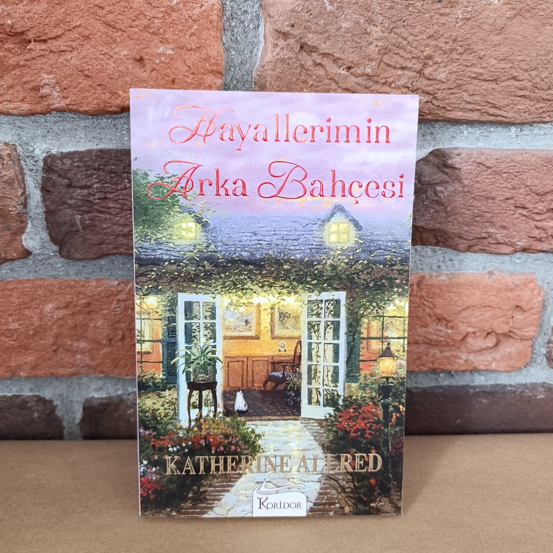 Hayallerimin Arka Bahcesi, Katherine Allred – Katherine Allred | Koridor Yayıncılık