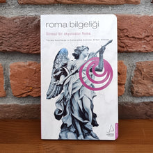 Roma Bilgeligi: Sonsuz Bir Okyanustur Roma, Erhan Altunay