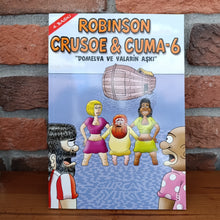 Robinson Crusoe & Cuma - 6, Gürcan Yurt