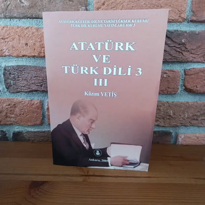 Ataturk ve Turk Dili (3 Cilt Takim), Kazım Yetiş