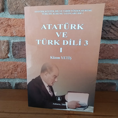 Ataturk ve Turk Dili (3 Cilt Takim), Kazım Yetiş