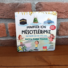 Minikler İçin Mescitlerimiz, Hatice Kübra Tongar