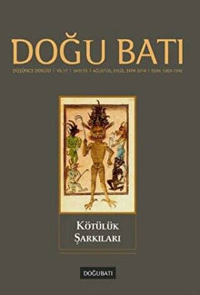 Doğu Batı Dergisi 70. Sayı: Kötülük Şarkıları