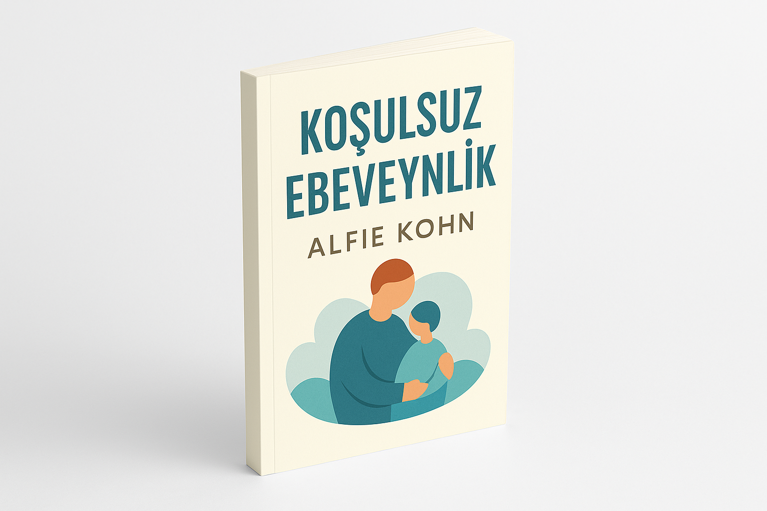 koşulsuz ebeveynlik alfie kohn kitap kapağı mock up background white  utf 8 turkish