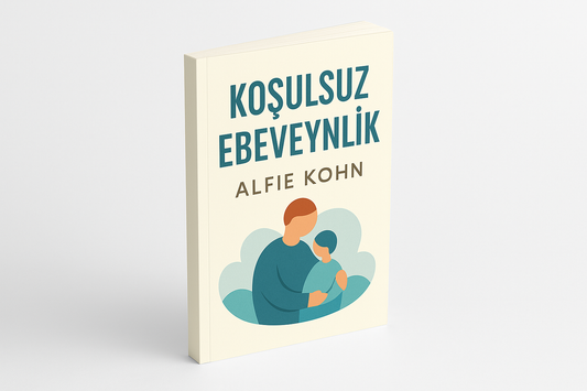 koşulsuz ebeveynlik alfie kohn kitap kapağı mock up background white  utf 8 turkish