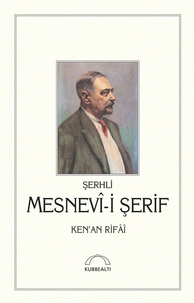 Şerhli Mesnevi-i Şerif - Kenan Rıfai I Kubbealtı Neşriyat